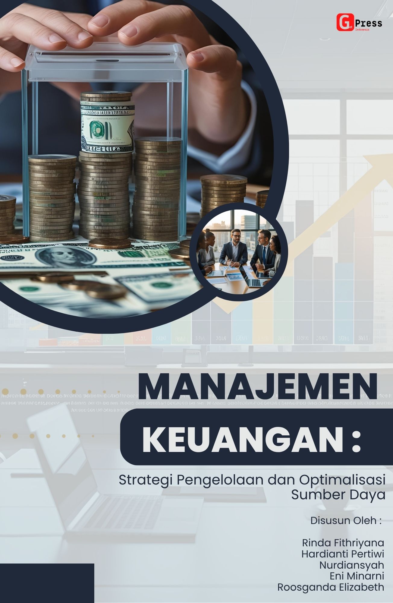 MANAJEMEN KEUANGAN: Strategi Pengelolaan dan Optimalisasi Sumber Daya